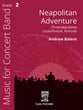 Neapolitan Adventure Concert Band sheet music cover